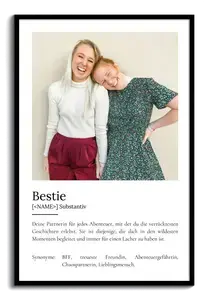 "Bestie" Definition - Geschenk als Poster, Leinwand erstellen. Eigene Fotos und Text.