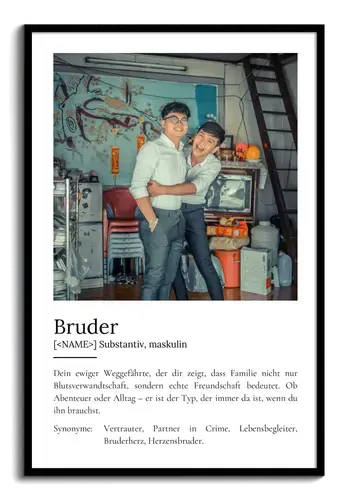 "Bruder" Definition - Geschenk als Poster, Leinwand erstellen. Eigene Fotos und Text.