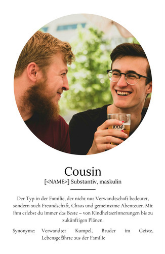 "Cousin" Definition - Geschenk als Poster, Leinwand erstellen. Eigene Fotos und Text.