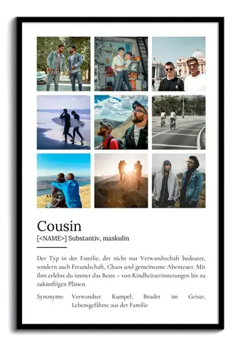 "Cousin" Definition - Geschenk als Poster, Leinwand erstellen. Eigene Fotos und Text.