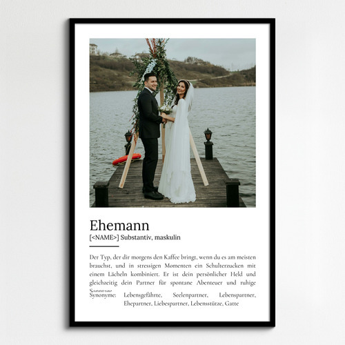 "Ehemann" Definition - Geschenk als Poster, Leinwand erstellen. Eigene Fotos und Text.