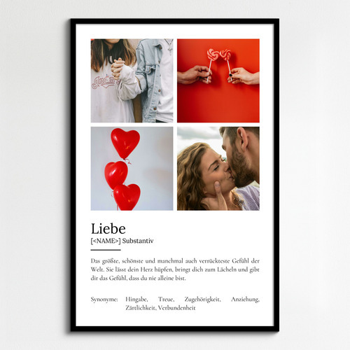 "Liebe" Definition - Geschenk als Poster, Leinwand erstellen. Eigene Fotos und Text.